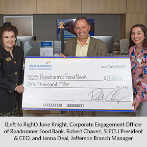 left to right are June Knight, Corporate Engagement Officer at Roadrunner Food Bank of New Mexico, Robert Chavez, SLFCU President & CEO, Jenna Deal, SLFCU Jefferson Branch Manager